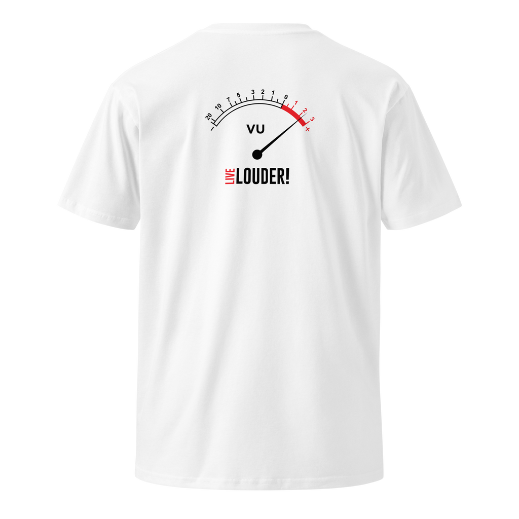 Live Louder! / VU - Premium White Unisex T-Shirt.