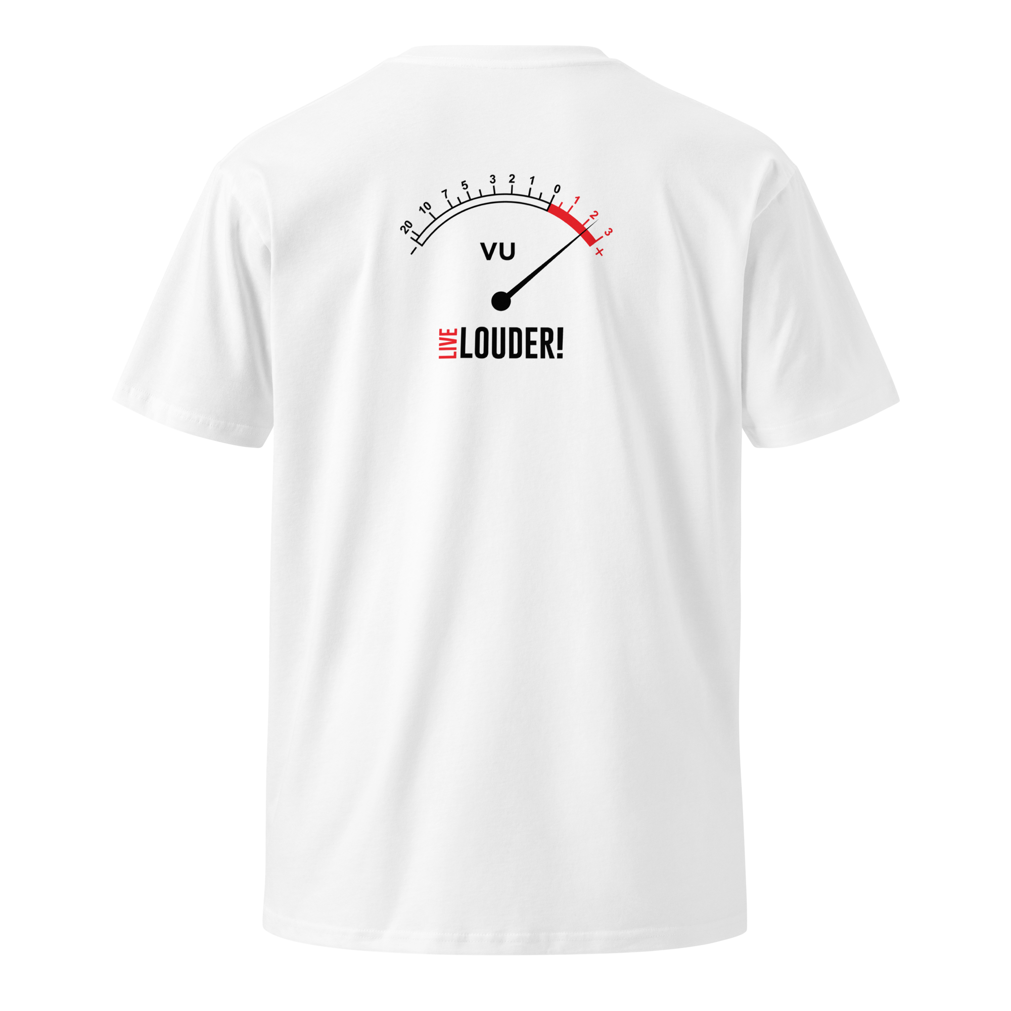 Live Louder! / VU - Premium White Unisex T-Shirt.